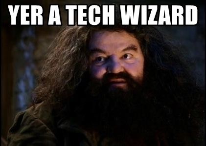 yer-a-tech-wizard.jpg