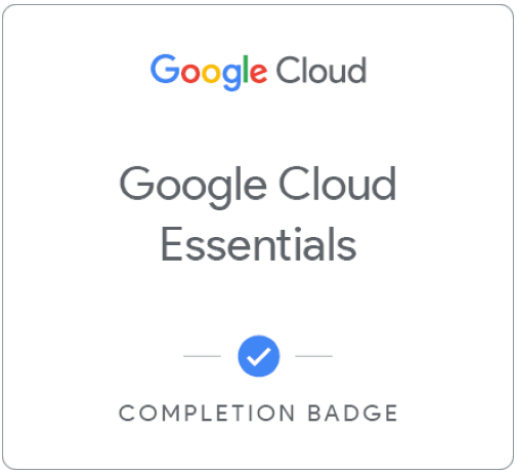 Earned Google Cloud Essentials Badge.