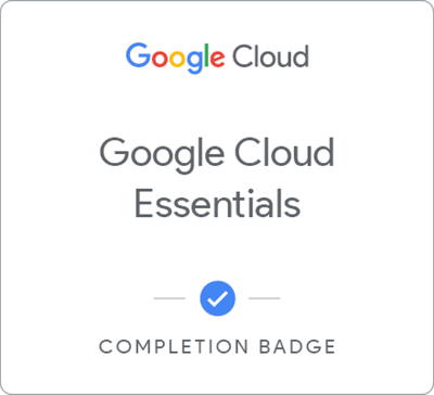 Google Cloud Essentials Completion Badge
